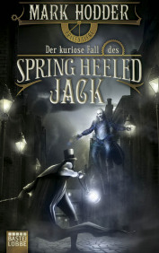 Buch-Cover, Mark Hodder: Der kuriose Fall des Spring Heeled Jack